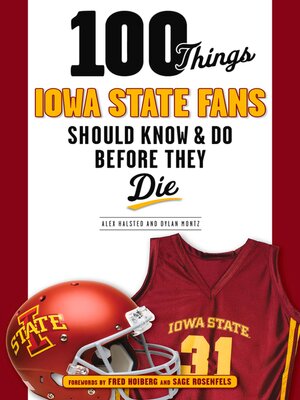 cover image of 100 Things Iowa State Fans Should Know & Do Before They Die